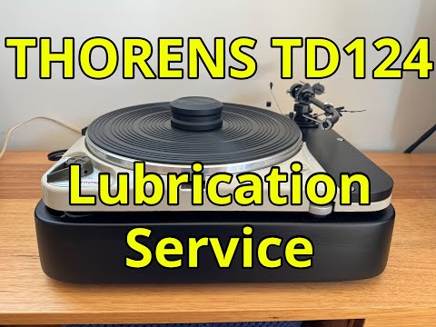 Thorens TD124 - Lubrication Service