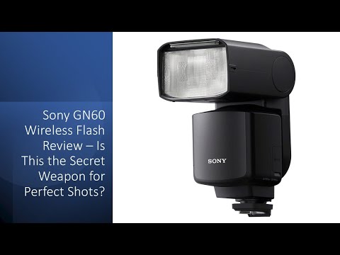Recenzja bezprzewodowej lampy błyskowej Sony GN60 – czy to tajna broń do robienia idealnych zdjęć?