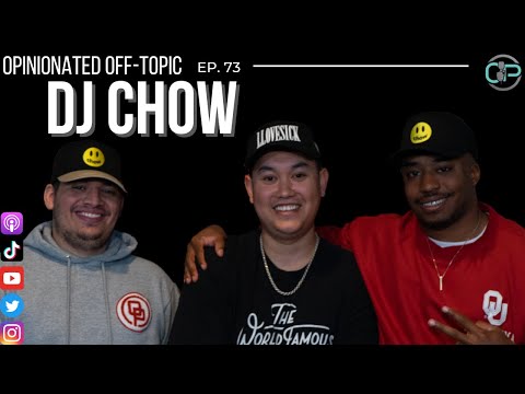 DJing in Austin, Competitive Industry, & Having What It Takes| DJ Chow | Opinionated Off-Topic Ep 73
