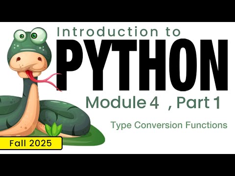 Python Fall 2025 Module 4 1 Type Conversion Functions