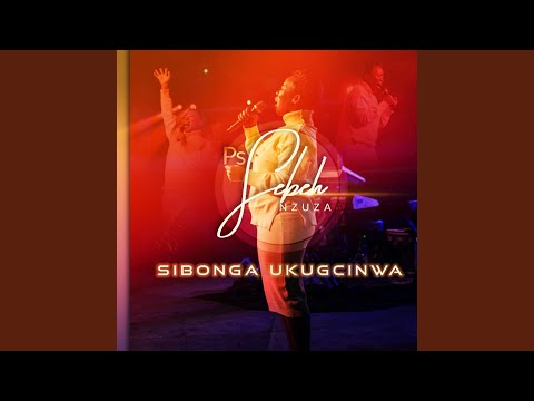 Sibonga Ukugcinwa