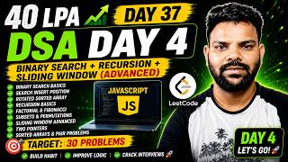 DSA Day 4 in JavaScript 🔥 | Start Your 40 LPA Journey | Day 37/180 | 40 LPA Journey 🚀
