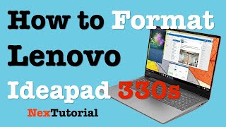 How to Format and Reset Lenovo Ideapad 330S | Format Lenovo Ideapad 330S | NexTutorial