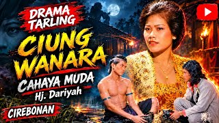 Download lagu DRAMA TARLING CAHAYA MUDA//CIUNG WANARA//HJ.DARIYAH @mamurichannel5759 mp3