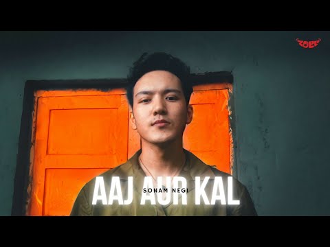 Aaj Aur Kal - Sonam Negi || Lyrical video