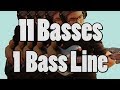 11 Basses - 1 Bass Line