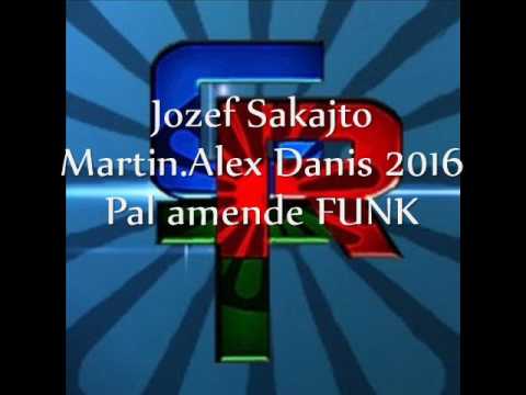 Jozef Sakajto Martin.Alex Danis 2016 Funk