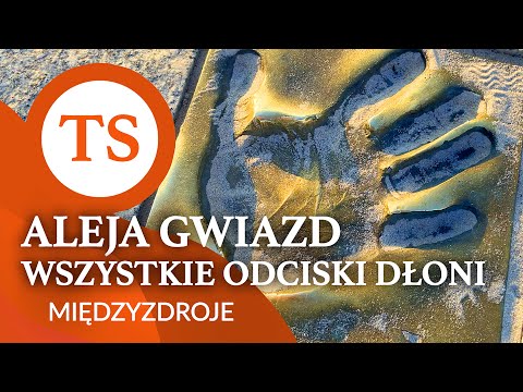 ALEJA GWIAZD W MIĘDZYZDROJACH - WSZYSTKIE ODCIŚNIĘTE DŁONIE