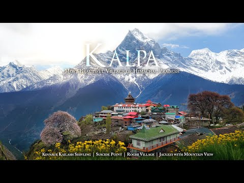 What Makes KALPA the Most Stunning Destination in Himachal Pradesh?