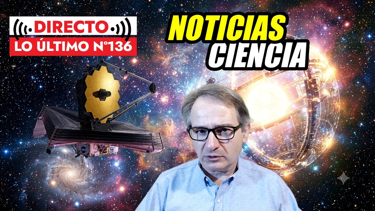 Lo Último 136 🟥 Repaso a las Noticias y Actualidad de Ciencia y Tecnología 29/07/2026