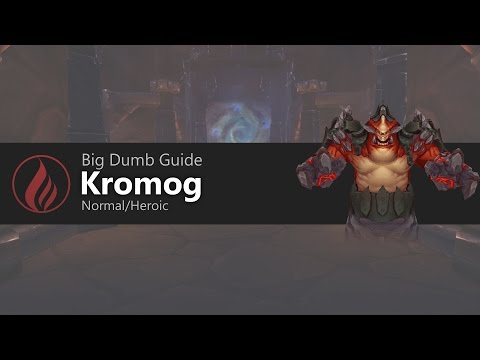 Big Dumb Guide: Kromog Heroic
