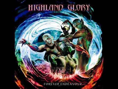 Highland Glory / Sacrifice    Forever Endeavour