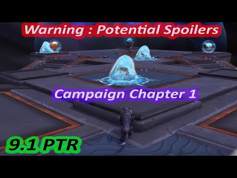 9.1 PTR Campaign Chapter 1 ~ Battle of Ardenweald