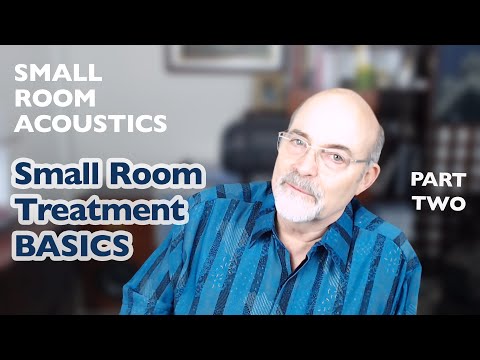 Small Room Acoustics: Small Room Treatment Basics - Part Two
