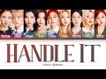 TWICE HANDLE IT Lyrics 트와이스 HANDLE IT 가사 Color Coded Lyrics Han Rom Eng