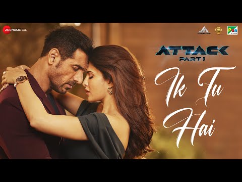 Ik Tu Hai - Attack | John Abraham, Jacqueline Fernandez| Jubin Nautiyal, Shashwat S, Kumaar| Lakshya