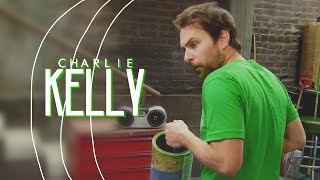 Charlie Kelly ✗ Come With Me Now