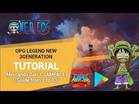 Tutorial Guide 1-13 OPG PIRATES LEGEND NEW 3D GENERATION #onepice #opgpirateslegend #rpg