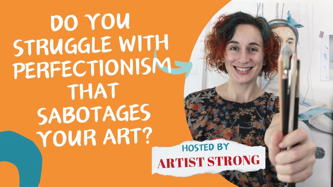 Overcoming Perfectionism in Art: Embracing Imperfection and Growth