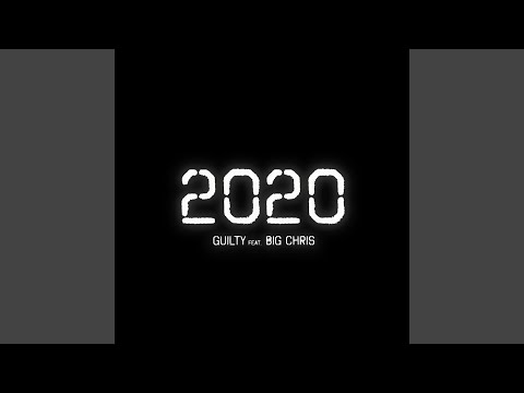 2020 (feat. Big Chris)