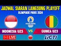 🔴LIVE RCTI MALAM HARI ! INI JADWAL TIMNAS INDONESIA U23 VS GUINEA - PLAYOFF OLIMPIADE PARIS 2024