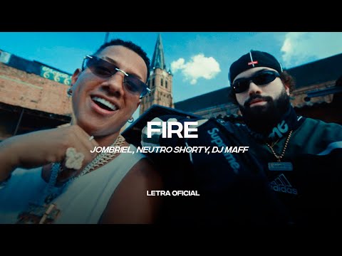 Jombriel, Neutro Shorty, DJ Maff - FIRE (Lyric Video) | CantoYo