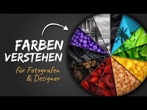 Farben verstehen - Farbtheorie, Farbharmonien, Farbkontraste