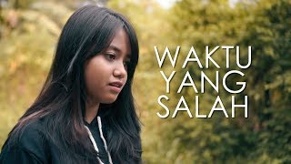 Waktu Yang Salah - Fiersa Besari (Cover) by Hanin Dhiya