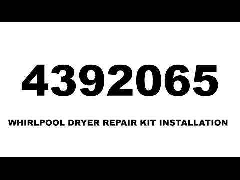 4392065 29INCH DRYER REPAIR KIT INSTALLATION