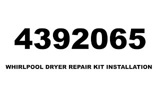 4392065 29INCH Dryer Repair Kit Installation