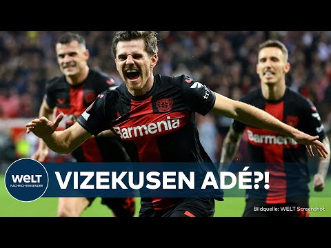 FUßBALL-BUNDESLIGA: Vizekusen adé?! Leverkusen träumt vom lang ersehnten Meister-Triumph!