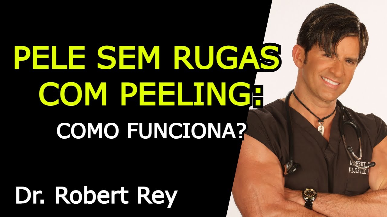 PELE SEM RUGAS COM PEELING: COMO FUNCIONA? - Dr. Rey