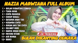 Download lagu BULAN DIRANTING CEMARA - NAZIA MARWIANA - AGENG MUSIC FULL ALBUM || NAZIA MARWIANA FULL ALBUM mp3