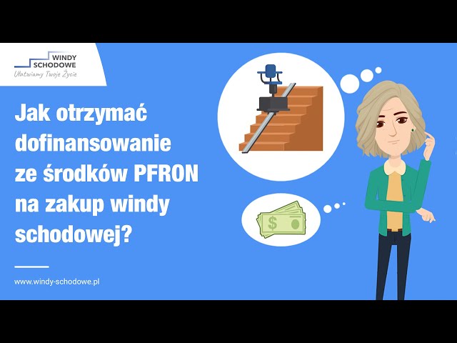 Jak otrzymać dofinansowanie ze środków PFRON na zakup windy schodowej?