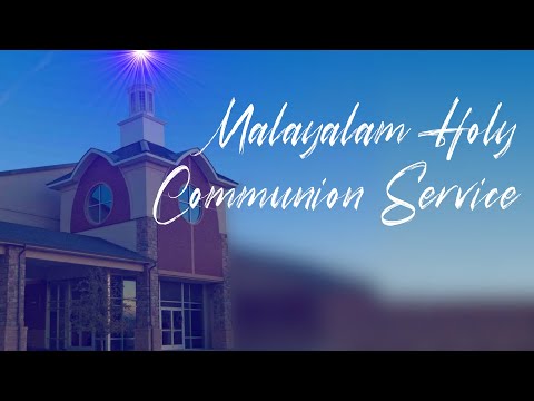 Malayalam Holy Communion Service - June 2, 2024