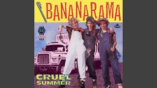 Bananarama - Cruel Summer (Remastered) [Audio HQ]