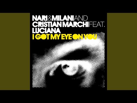 I Got My Eye On You (feat. Luciana) (Cristian Marchi & Paolo Sandrini Perfect Mix)