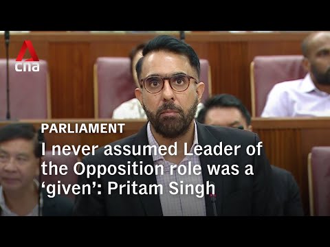 Pritam Singh never assumed Leader of the Opposition role was a ‘given’, he says