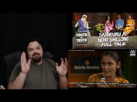 Sadhguru At NEHU Shillong Youth And Truth React Part 2