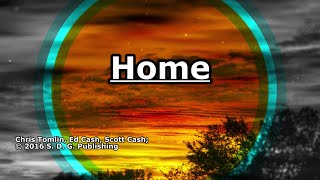 Home - Chris Tomlin - Lyrics