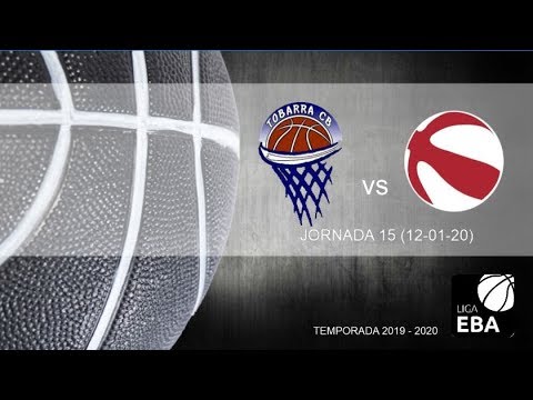 LIGA EBA: TOBARRA CB vs ZENTRO BASKET (J15)