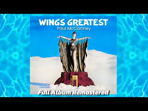 ✨WINGS Greatest Hits (1978) | Paul McCartney | Full Album HD Remastered | Classic Rock 🎸