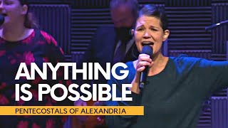 Anything Is Possible | POA Worship | Pentecostals of Alexandria