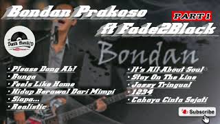 Download lagu Kumpulan Lagu Bondan Prakoso Ft Fade2Black Yang Enak Didengar Saat Santai || Part 1 mp3