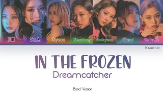 Download lagu Dreamcatcher In the Frozen Band Ver Color Coded HA... mp3