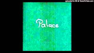 Palace - Let the Wires Ring