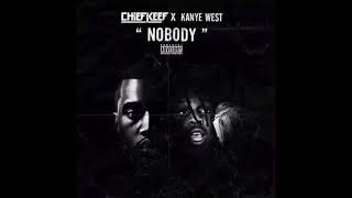 Chief Keef Ft Kanye West - Nobody (With Extended Intro)