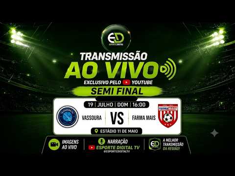 AO VIVO: SEMI FINAL | VASSOURA X FARMA MAIS