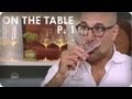 We laugh, We Cry, We Cook - Stanley Tucci | Ep. 3 Part 1/3 On The Table | Reserve Channel