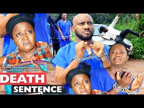 DEATH SENTENCE SEASON  6 {NEW MOVIE} - YUL EDOCHIE|2019 LATEST NIGERIAN NOLLYWOOD MOVIE